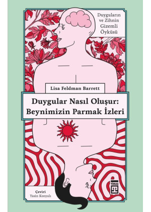 Duygular Nasıl Oluşur: Beynimizin Parmak İzleri