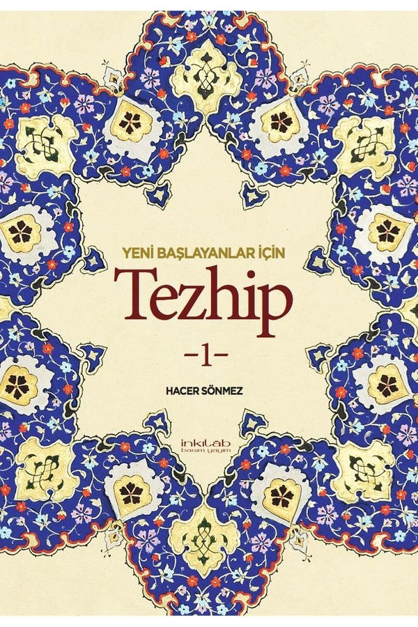 Yeni Başlayanlar İçin Tezhip 1