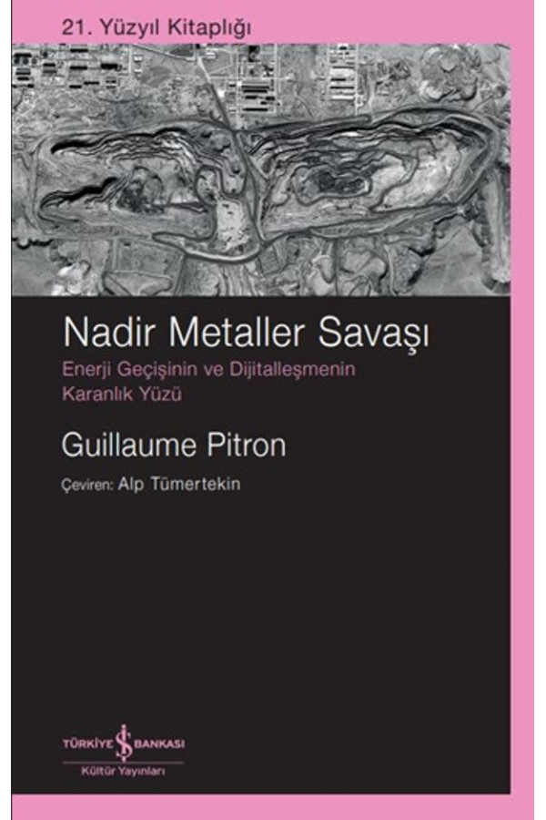 Nadir Metaller Savaşı Enerji Geçişinin Ve Dijitalleşmenin Karanlık Yüzü