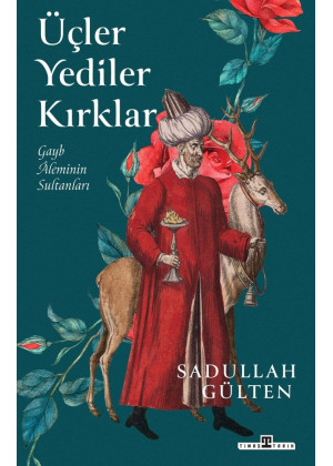 Üçler Yediler Kırklar