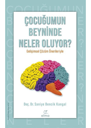 Çocuğumun Beyninde Neler Oluyor?