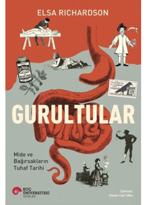 Gurultular Mide ve Bağırsakların Tuhaf Tarihi