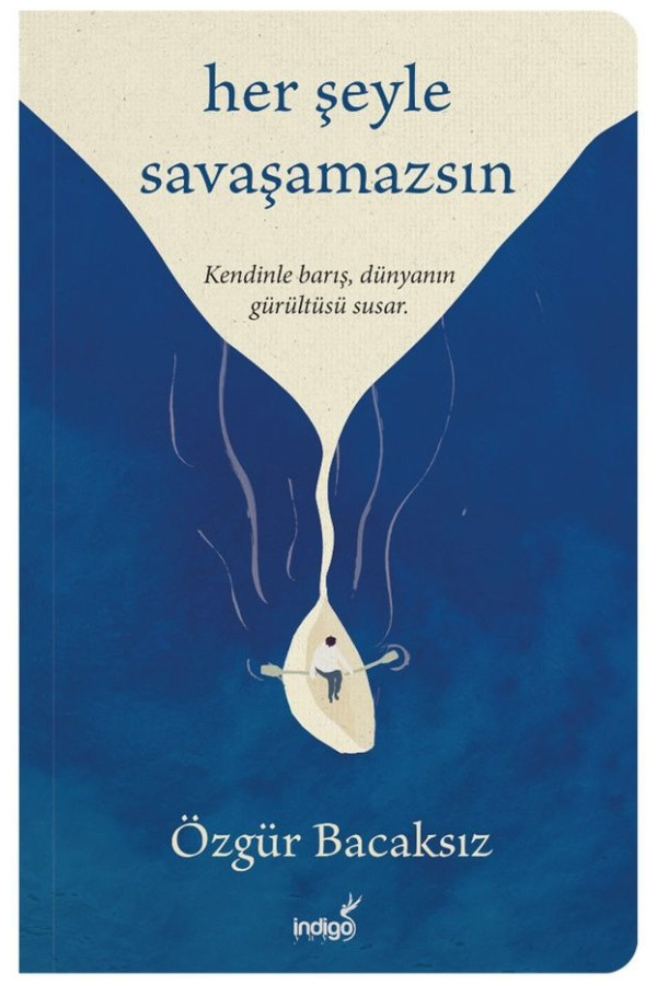 Her Şeyle Savaşamazsın