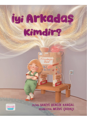 İyi Arkadaş Kimdir?