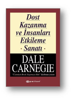 Dost Kazanma ve İnsanları Etkileme Sanatı